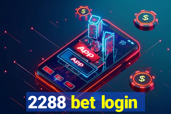 2288 bet login